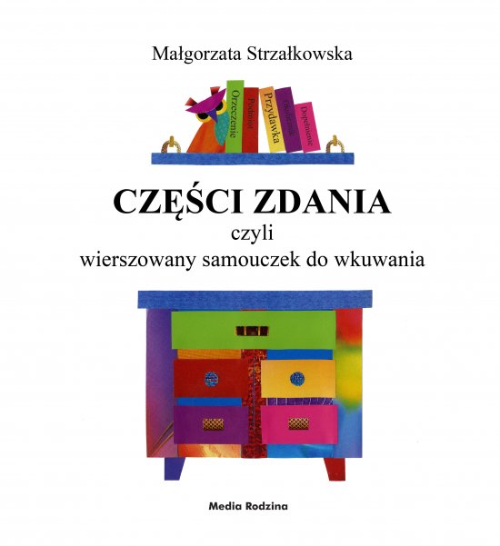 Cz�ci zdania, czyli wierszowany samouczek do wkuwania
