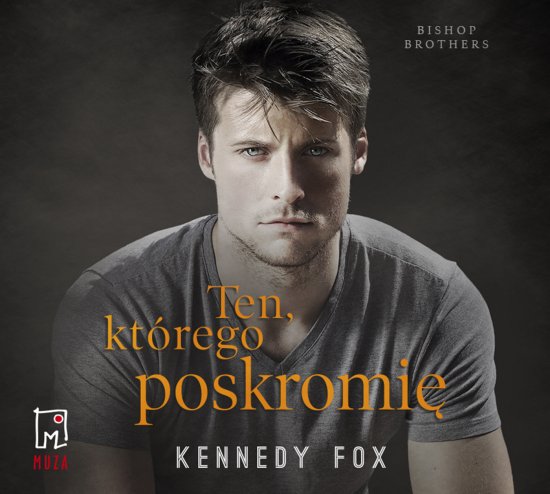 Ten, kt�rego poskromi�