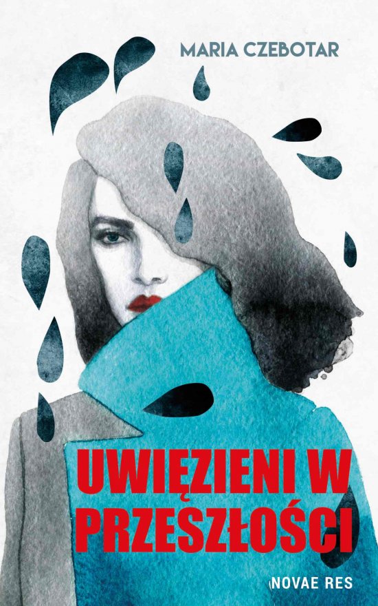 Uwi�zieni w przesz�o�ci