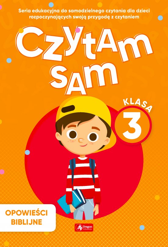 Czytam sam, klasa 3 Opowie�ci Bibilijne