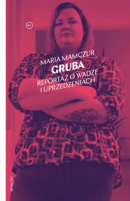 Gruba. Reporta� o wadze i uprzedzeniach