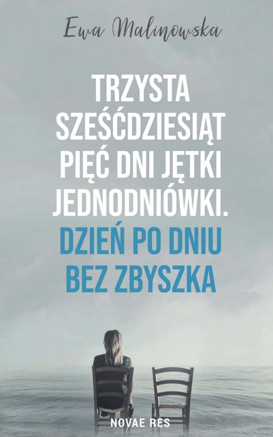 Trzysta sze��dziesi�t pi�� dni j�tki jednodni�wki. Dzie� po dniu bez Zbyszka