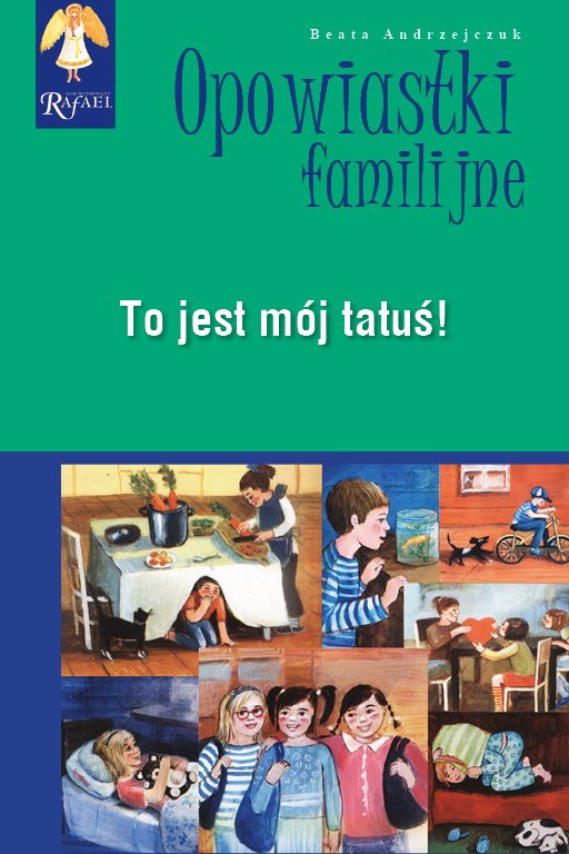 To jest m�j tatu�! Seria: Opowiastki familijne