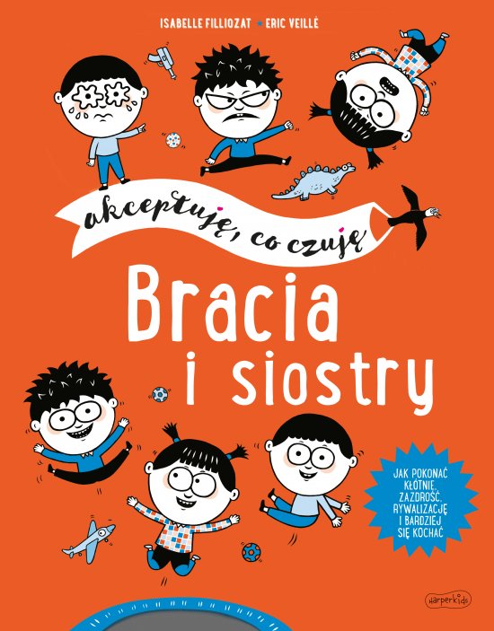 Bracia i siostry. Akceptuj�, co czuj�