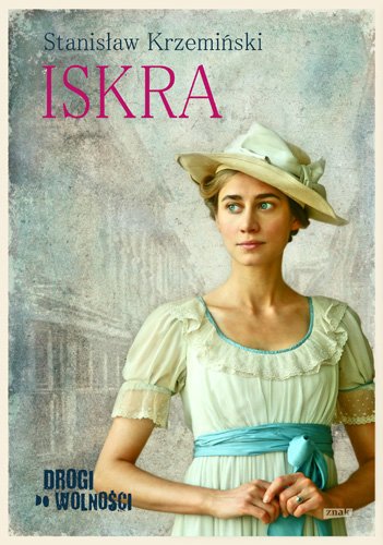 Drogi do wolno�ci. Iskra