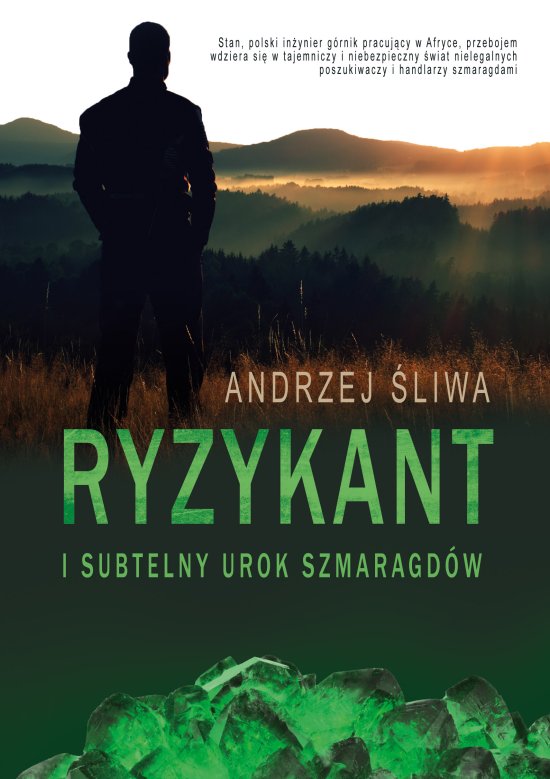 Ryzykant i subtelny urok szmaragd�w