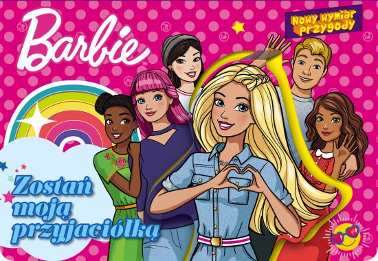 Barbie. Nowy Wymiar Przygody. Zosta� moj� przyjaci�k�