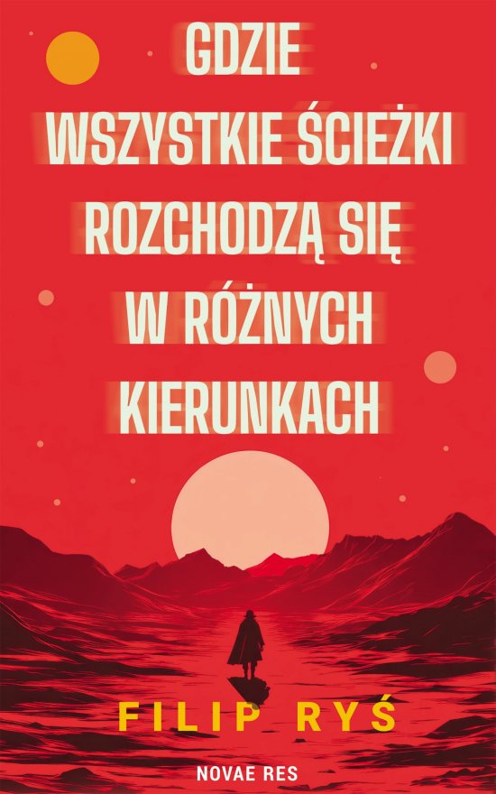 Gdzie wszystkie �cie�ki rozchodz� si� w r�nych kierunkach