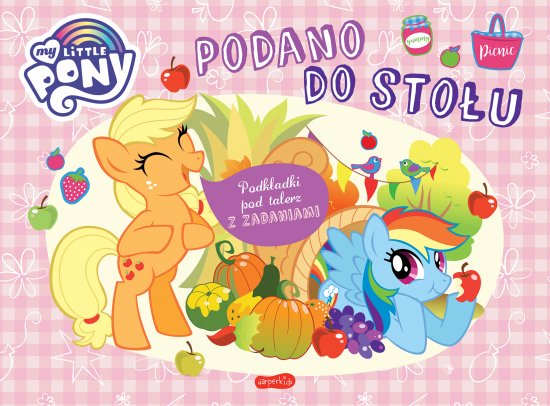 My Little Pony. Podano do sto�u. Podk�adki pod talerz z zadaniami