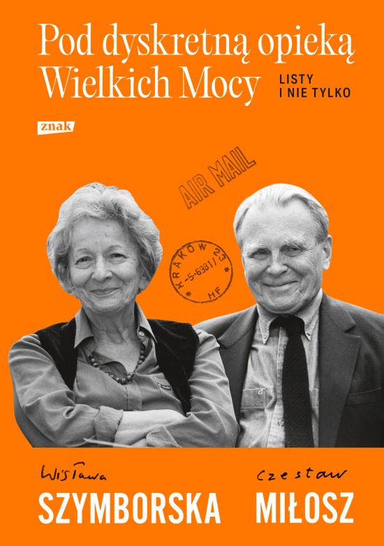 Pod dyskretn� opiek� Wielkich Mocy. Listy i nie tylko