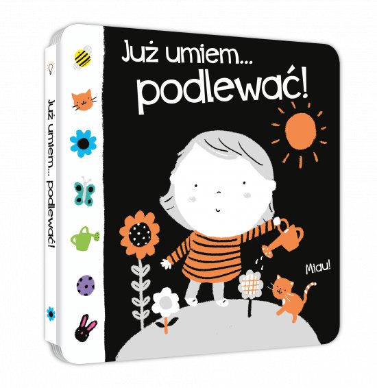 Ju� umiem...podlewa�!