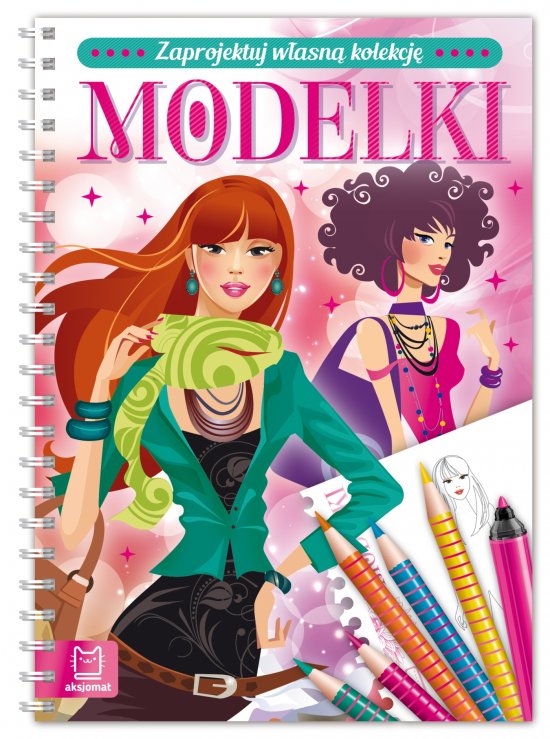 Zaprojektuj w�asn� kolekcj�. Modelki