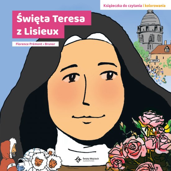 �wi�ta Teresa z Lisieux Ksi��eczka do opowiadania i kolorowania
