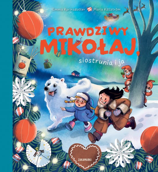 Prawdziwy Miko�aj, siostrunia i ja