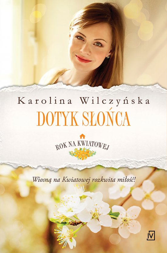 Rok na Kwiatowej. Tom 3. Dotyk s�o�ca