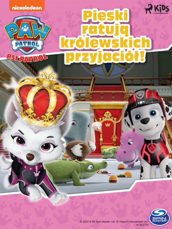 Psi Patrol: Pieski ratuj� kr�lewskich przyjaci�!