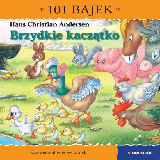 Brzydkie kacz�tko. 101 bajek
