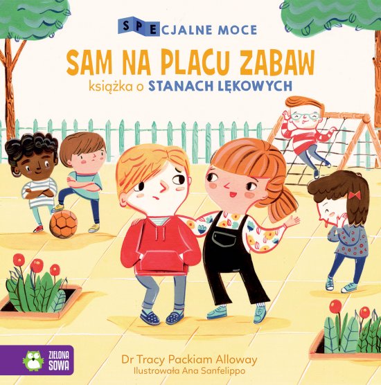 SPEcjalne moce. Sam na placu zabaw. Ksi��ka o stanach l�kowych
