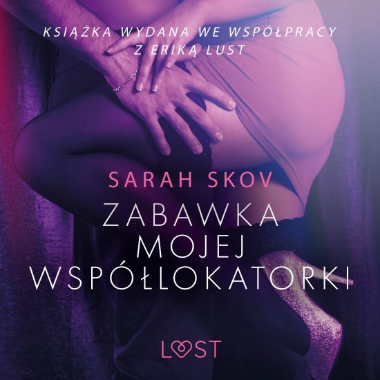 Zabawka mojej wsp�lokatorki - opowiadanie erotyczne