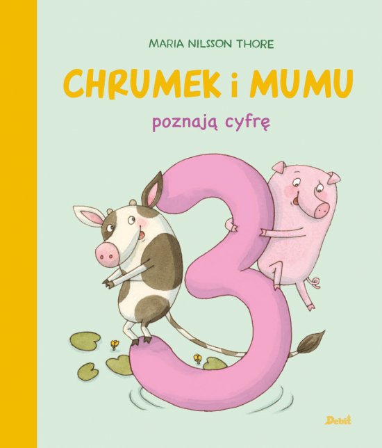 Chrumek i Mumu poznaj� cyfr� 3