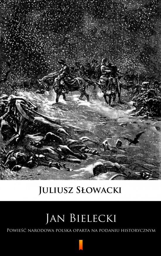 Jan Bielecki. Powie�� narodowa polska oparta na podaniu historycznym