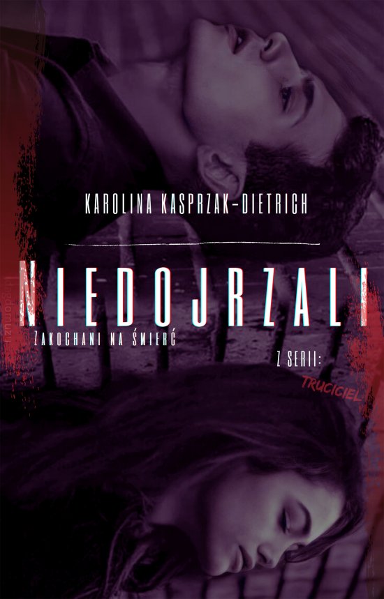 Truciciel 1. Niedojrzali. Zakochani na �mier�
