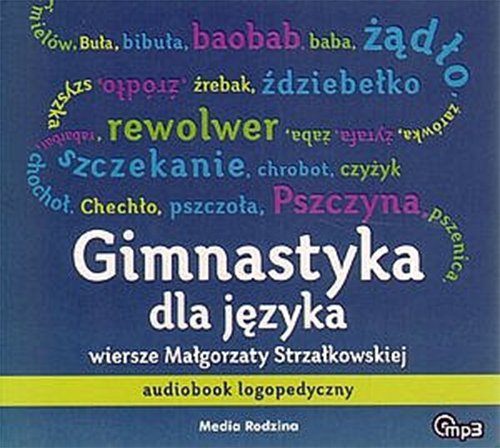 Gimnastyka dla j�zyka. Audiobook logopedyczny