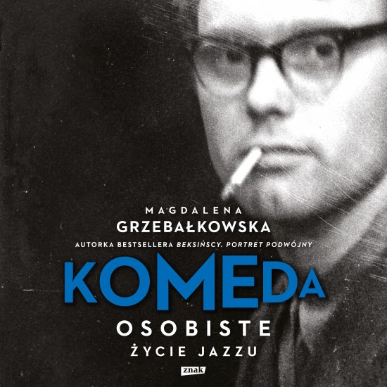 Komeda. Osobiste �ycie jazzu