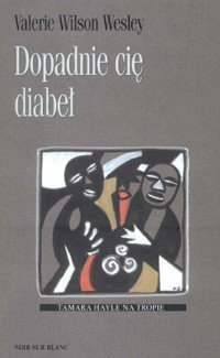 Dopadnie ci� diabe�