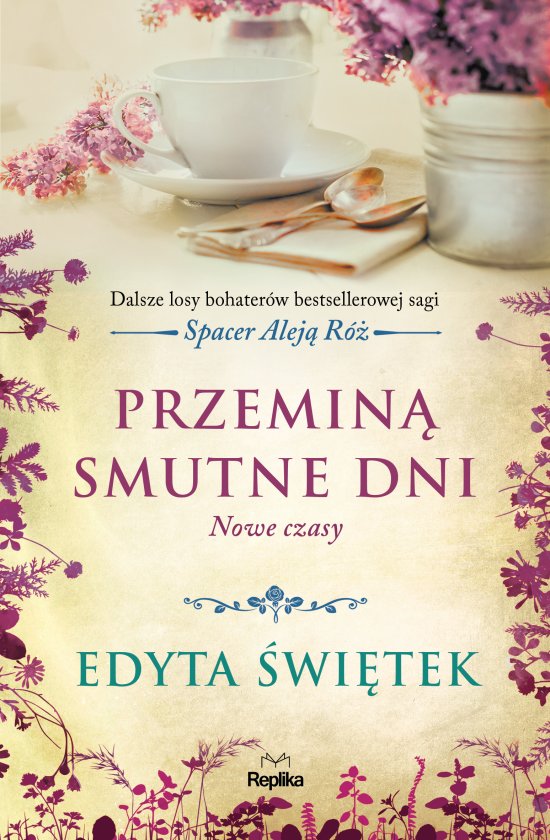 Przemin� smutne dni. Nowe czasy