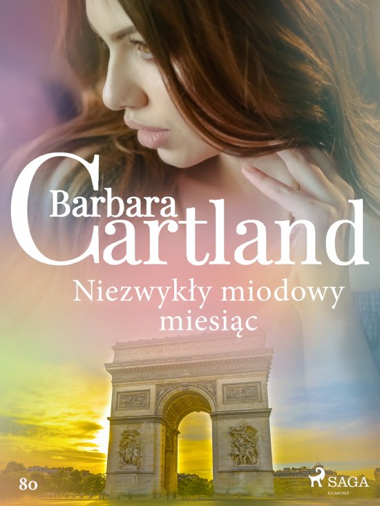Niezwyk�y miodowy miesi�c - Ponadczasowe historie mi�osne Barbary Cartland