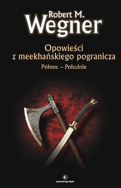 Opowie�ci z meekhanskiego pogranicza. P�noc-Po�udnie. Tom 1