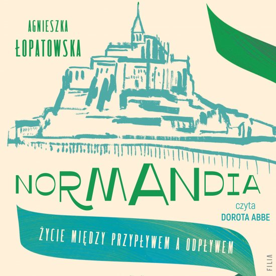 Normandia. �ycie mi�dzy przyp�ywem a odp�ywem