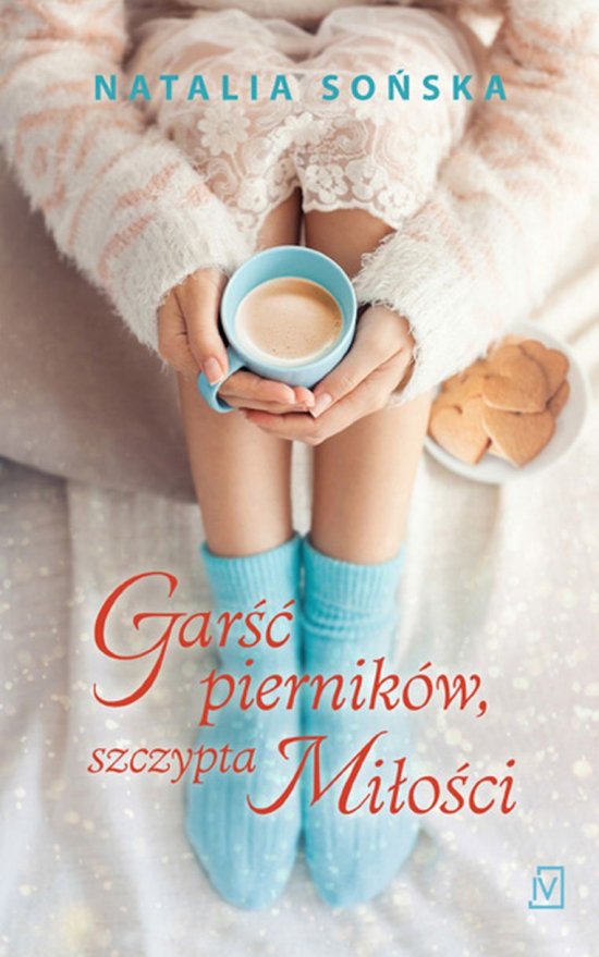 Gar�� piernik�w, szczypta mi�o�ci