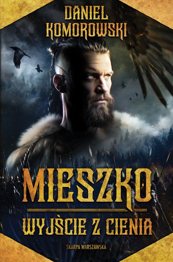 Mieszko. Wyj�cie z cienia