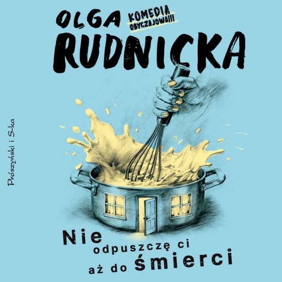 Nie odpuszcz� ci a� do �mierci