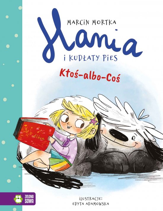 Hania i Kud�aty Pies. Kto�-albo-Co�