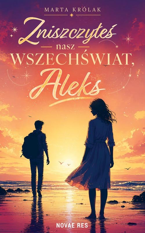 Zniszczy�e� nasz wszech�wiat, Aleks