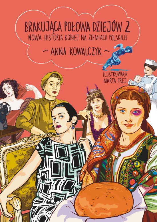 Brakuj�ca po�owa dziej�w 2. Nowa historia kobiet na ziemiach polskich