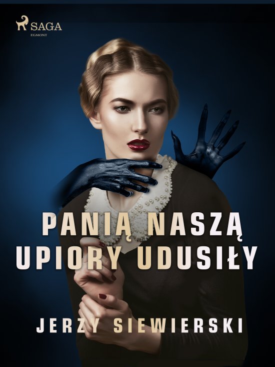 Pani� nasz� upiory udusi�y