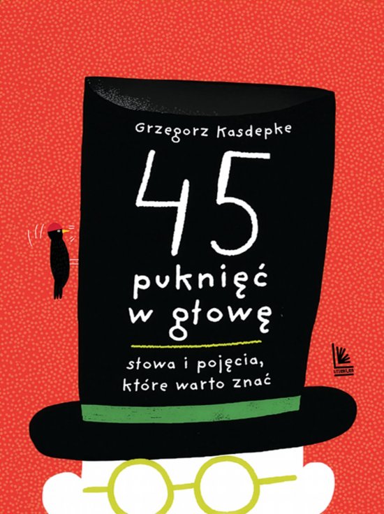 45 pukni�� w g�ow�. S�owa i poj�cia kt�re warto zna�