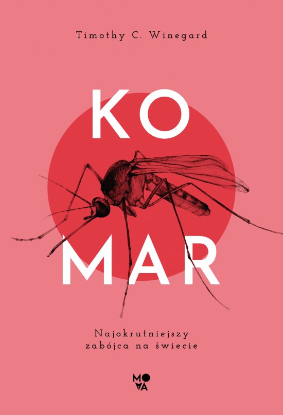 Komar. Najokrutniejszy zab�jca na �wiecie