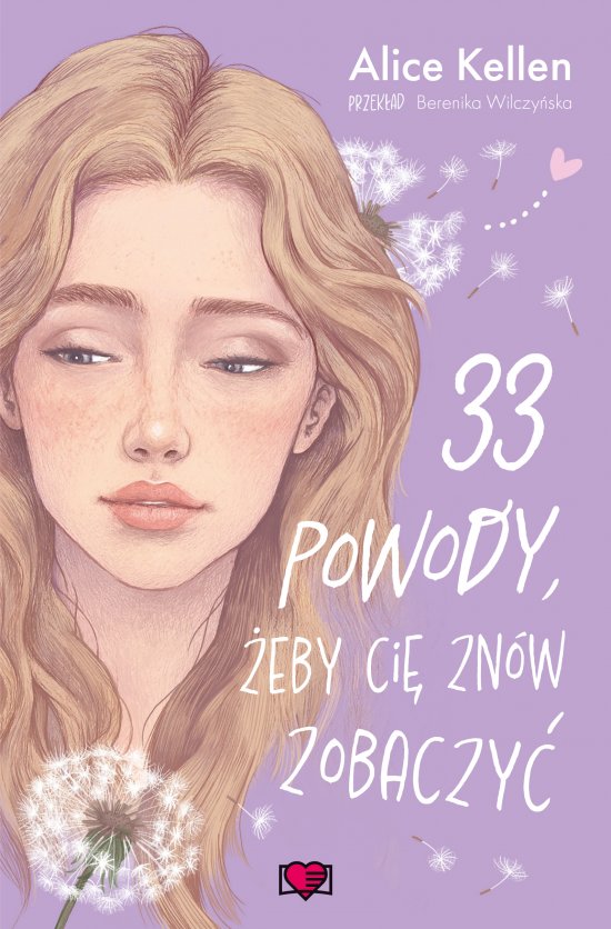 33 powody, �eby ci� zn�w zobaczy�. Wraca� do ciebie. Tom 1