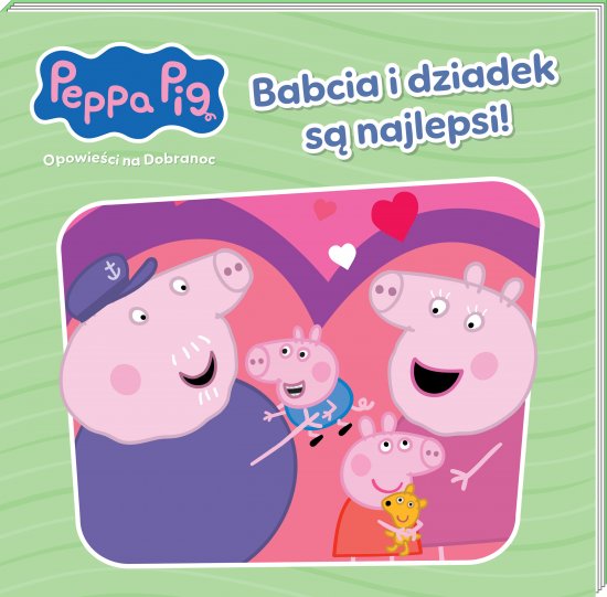 Peppa Pig. Opowie�ci na Dobranoc cz. 11. Babcia i dziadek s� najlepsi!