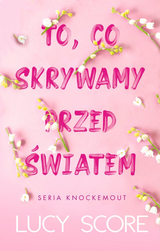 To, co skrywamy przed �wiatem