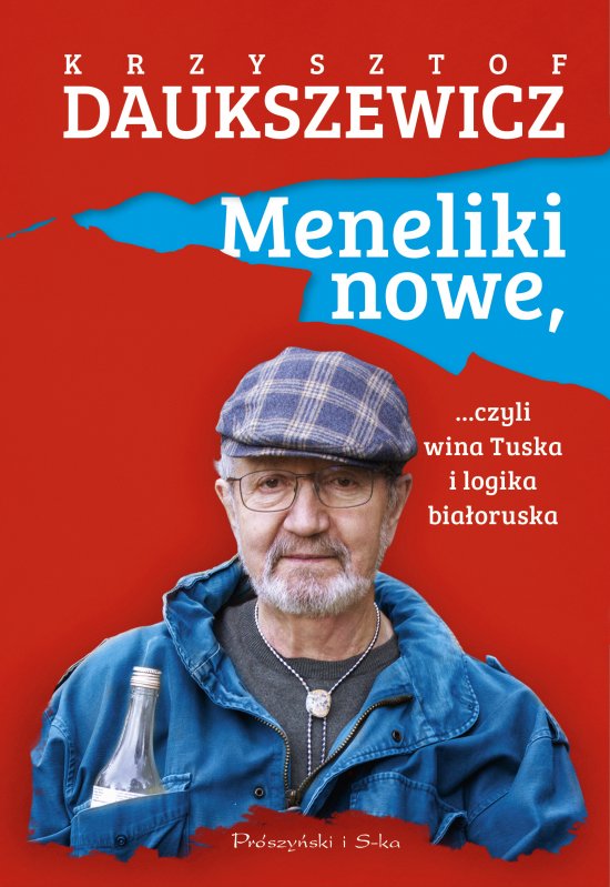 Meneliki nowe, czyli wina Tuska i logika bia�oruska