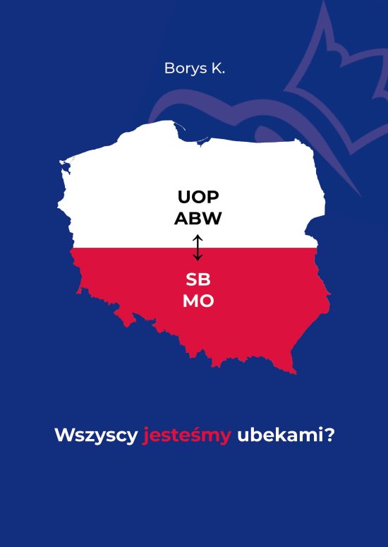 Wszyscy jeste�my ubekami?