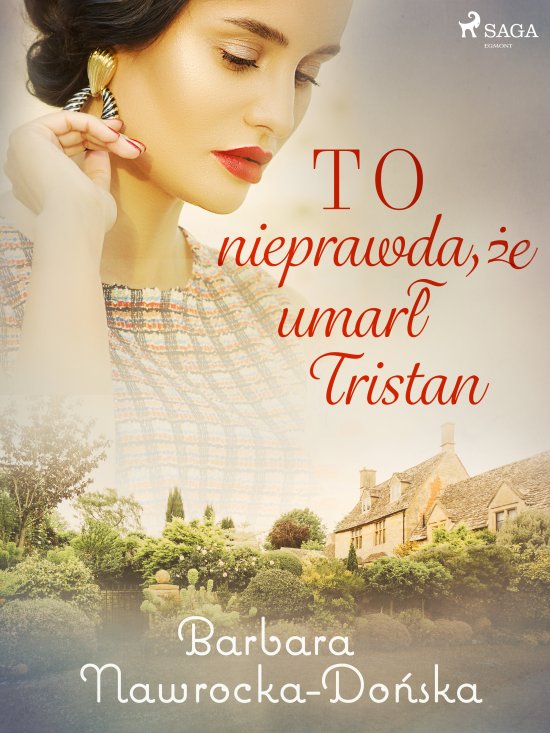 To nieprawda, �e umar� Tristan