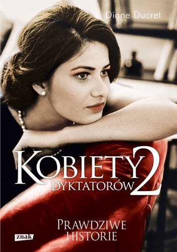 Kobiety dyktator�w 2