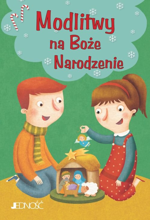 Modlitwy dzieci Bo�ych. Modlitwy na Bo�e Narodzenie